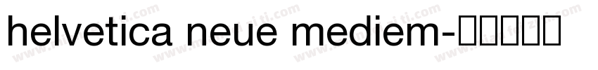 helvetica neue mediem字体转换